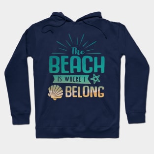 The Beach is Where I Belong Hoodie